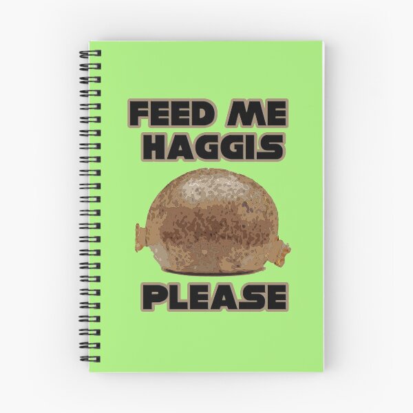 Item preview, FEED ME HAGGIS PLEASE - FUNNY FOOD DESIGN FOR HAGGIS LOVERS - black font on Scottish green  designed and sold by Iskybibblle.