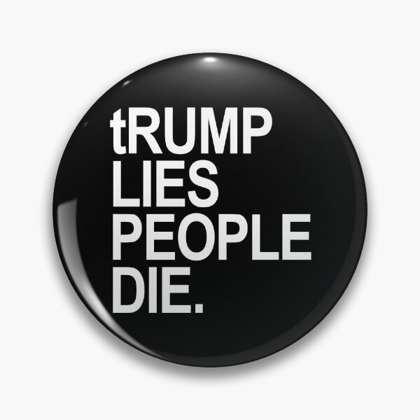 Item preview, tRump LIES People DIE (white font) designed and sold by Thelittlelord.