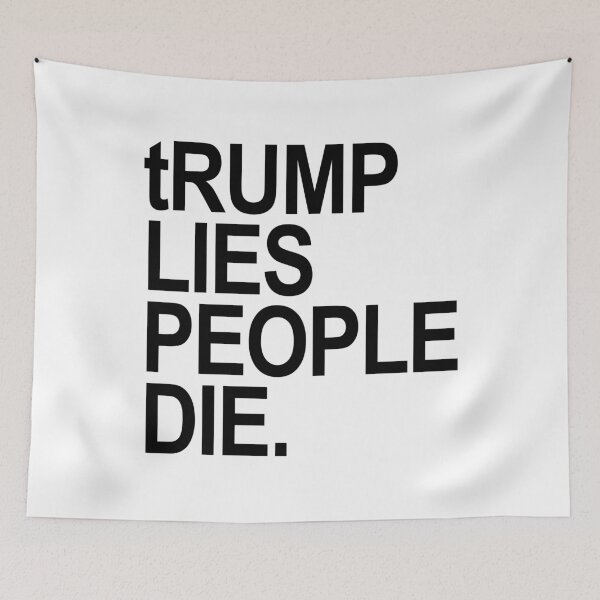 Item preview, tRump LIES People DIE (black font) designed and sold by Thelittlelord.