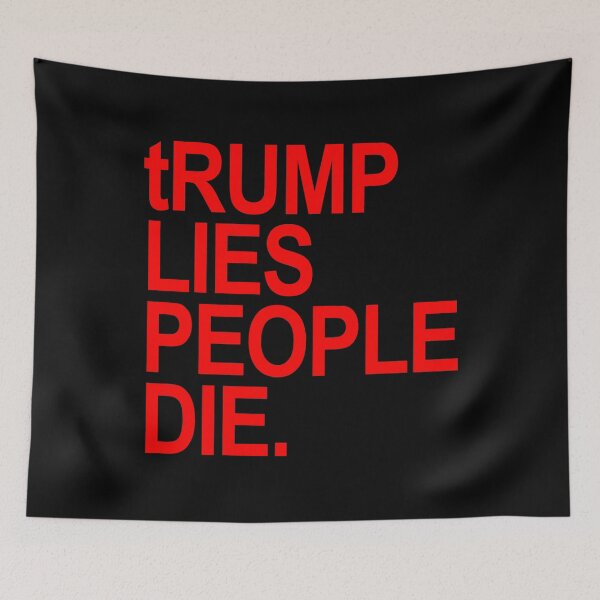 Item preview, tRump LIES People DIE (red font) designed and sold by Thelittlelord.