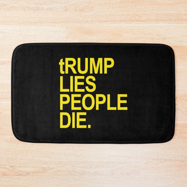 Item preview, tRump LIES People DIE (yellow font) designed and sold by Thelittlelord.