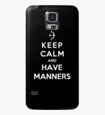Keep Calm And Have Manners Case/Skin for Samsung Galaxy