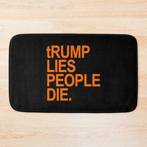 Item preview, tRump LIES People DIE (orange font) designed and sold by Thelittlelord.