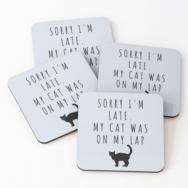 Item preview, Sorry I'm Late my cat was on my lap- cat lover print designed and sold by melbournegirl.