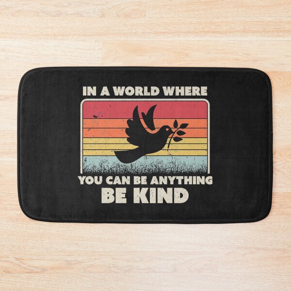 Item preview, Be Kind Dove, Retro, In A World Where You Can Be Anything Design designed and sold by PackAPunch.