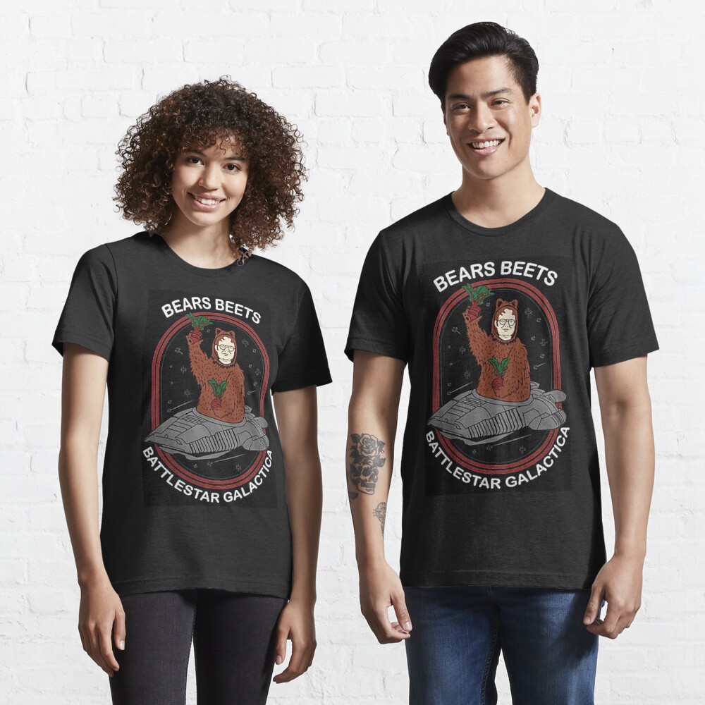 Bears Beets Battlestar Galactica T Shirt By Bossbabe Redbubble