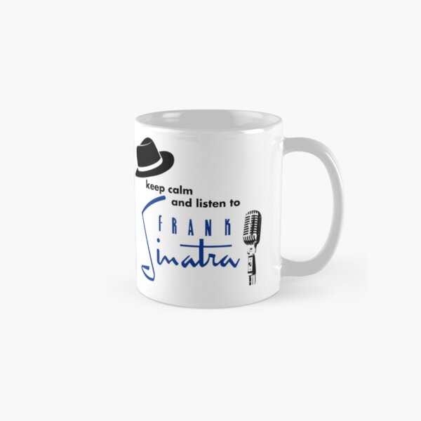 Bleib ruhig mit Sinatra Tasse (Standard)