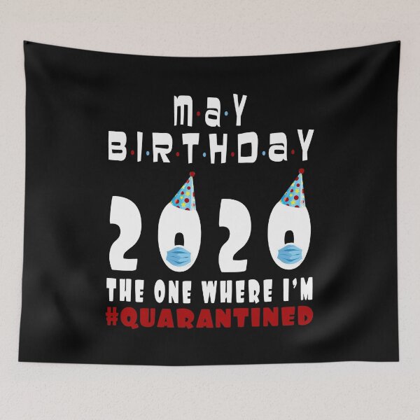 Item preview, May Birthday 2020 The One Where I'm Quarantined Quote Funny Social Distancing Birthday Gift Idea  designed and sold by AnimaLovers.