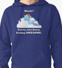Too busy being awesome Pullover Hoodie