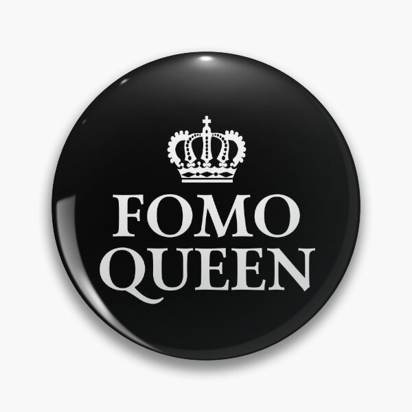 Item preview, FOMO Queen designed and sold by teesaurus.