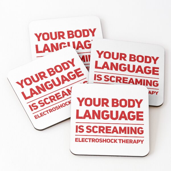 Item preview, Your Body Language Is Screaming Electroshock Therapy designed and sold by OfferHeat.