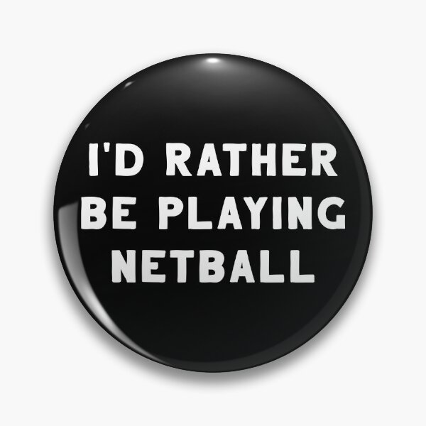 Item preview, I'd Rather Be Playing Netball designed and sold by teesaurus.