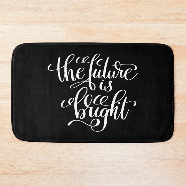 Item preview, The Future Is Bright designed and sold by ProjectX23.