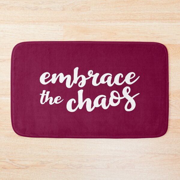 Item preview, Embrace the Chaos designed and sold by Amy VanMeter.
