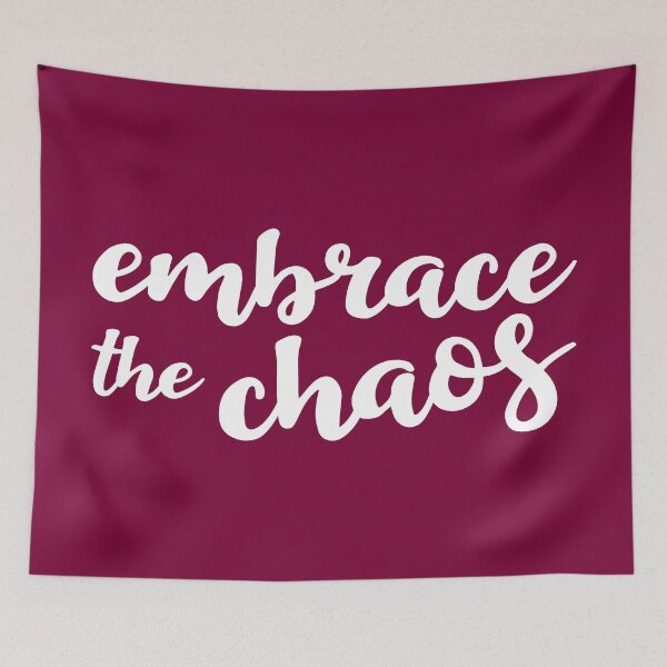 Item preview, Embrace the Chaos designed and sold by Amy VanMeter.