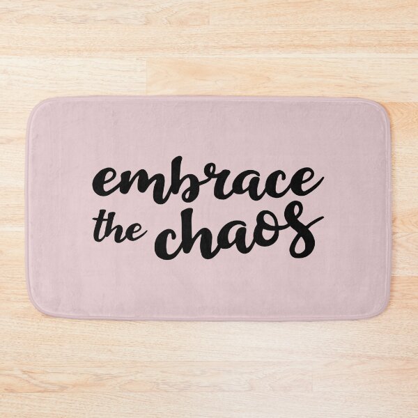 Item preview, Embrace the Chaos designed and sold by Amy VanMeter.