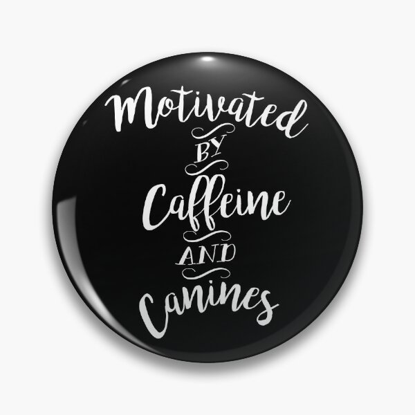 Item preview, Motivated by Caffeine and Canines - For Coffee and Dog Lovers in white designed and sold by WishingInkwell.
