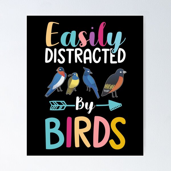 Item preview, Birdwatching Funny Bird Lover Easily Distracted By Birds designed and sold by CrookedCreek.