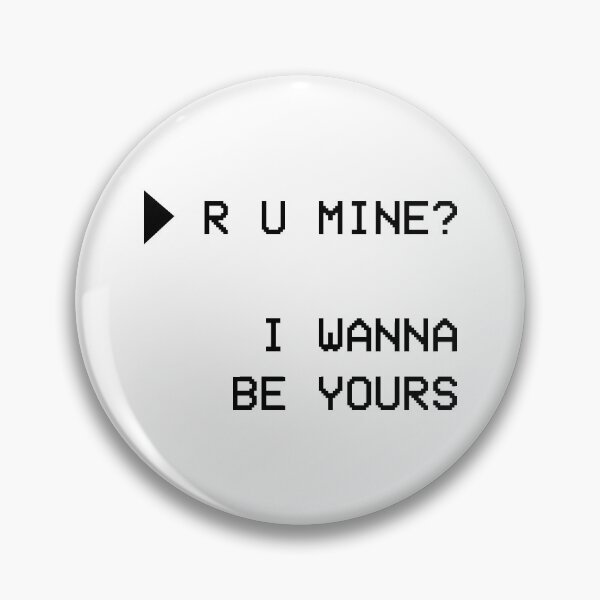 Item preview, R U MINE? // I Wanna Be Yours (BLACK VERSION) designed and sold by onembrace.