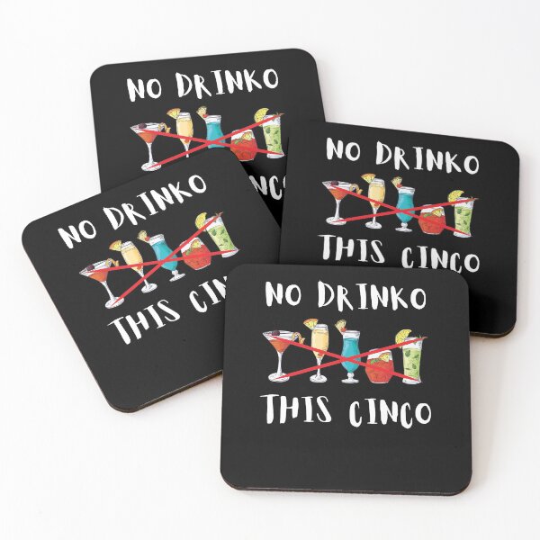 Item preview, No Drinko This Cinco designed and sold by Merch By ika.
