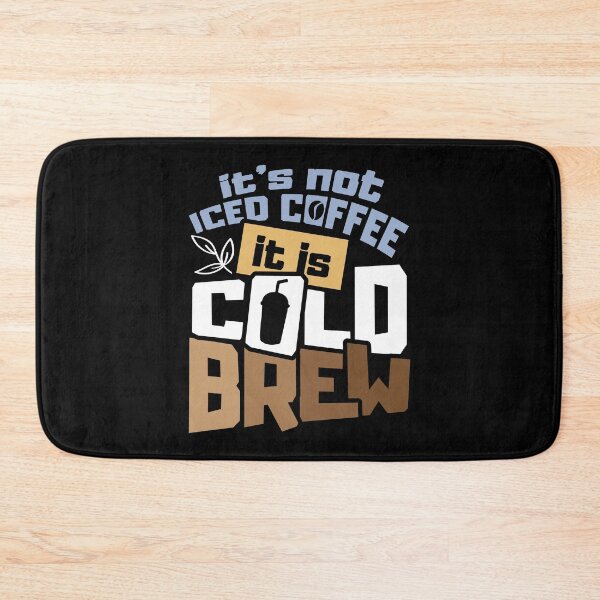 Item preview, It's not iced coffee It is Cold Brew designed and sold by NeXore.