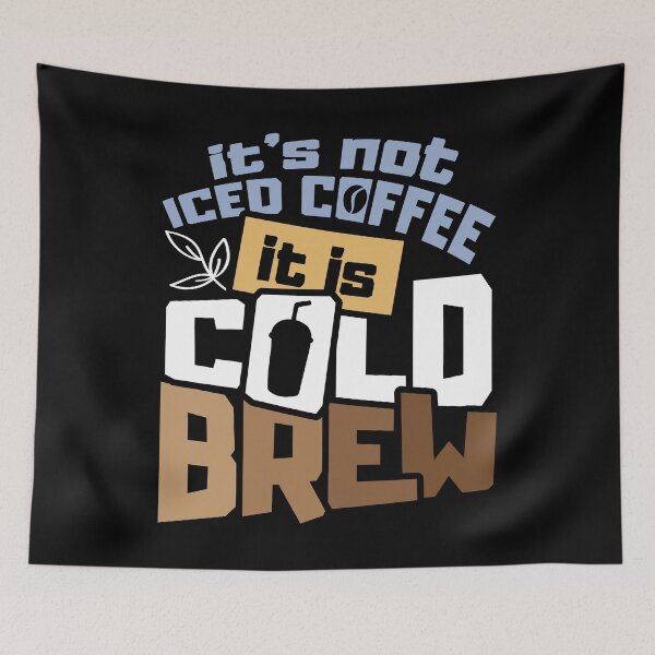 Item preview, It's not iced coffee It is Cold Brew designed and sold by NeXore.