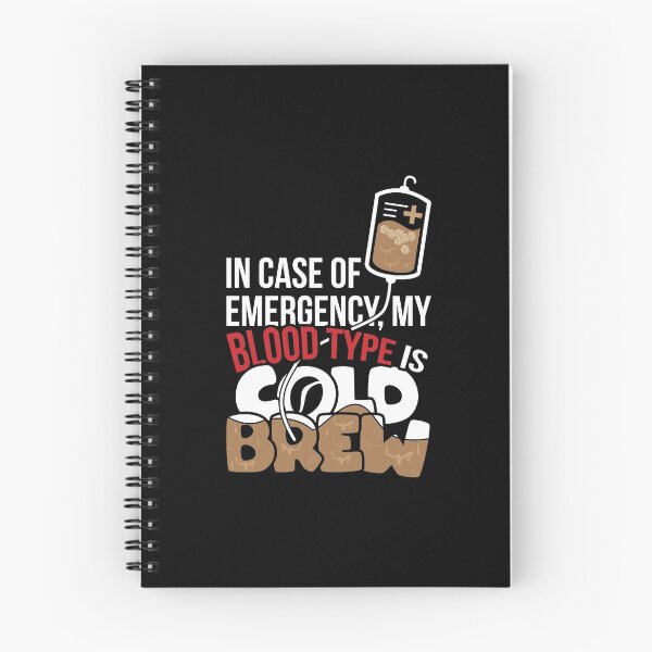 Item preview, In case of Emergency my blood type is Cold Brew designed and sold by NeXore.