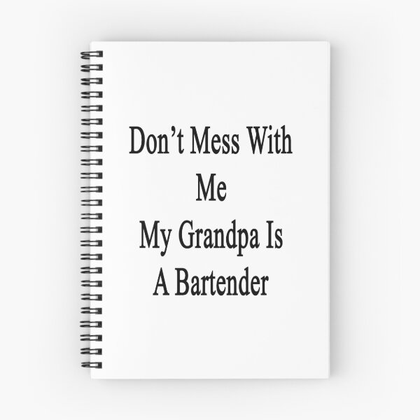 Item preview, Don't Mess With Me My Grandpa Is A Bartender  designed and sold by supernova23.