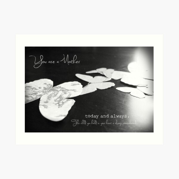 You are a Mother (loss of a baby) Art Print