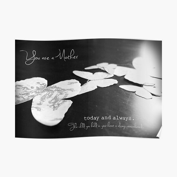 You are a Mother (loss of a baby) Poster