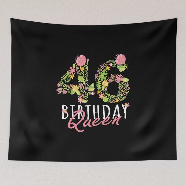 Item preview, 46th Birthday Queen 46 Years Old Woman Floral B-day Theme graphic designed and sold by Grabitees.