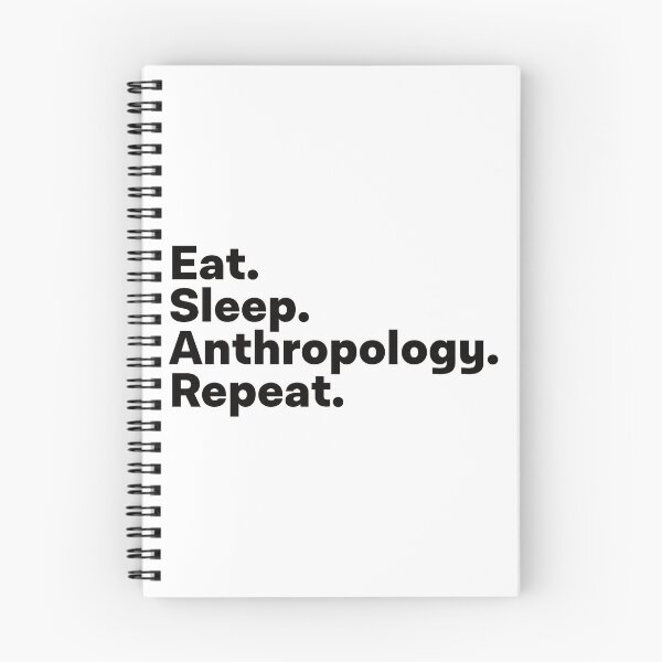 Item preview, Eat Sleep Anthropology Repeat designed and sold by teesaurus.