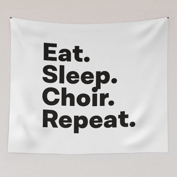 Item preview, Eat Sleep Choir Repeat designed and sold by teesaurus.