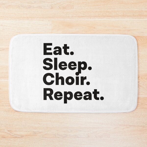 Item preview, Eat Sleep Choir Repeat designed and sold by teesaurus.