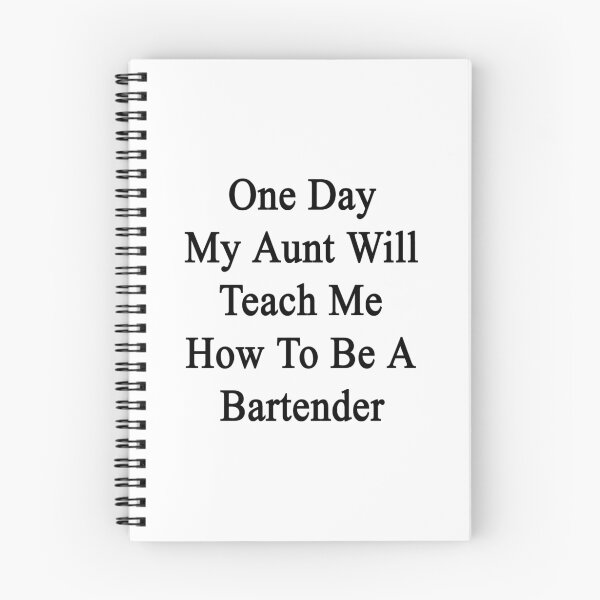 Item preview, One Day My Aunt Will Teach Me How To Be A Bartender  designed and sold by supernova23.