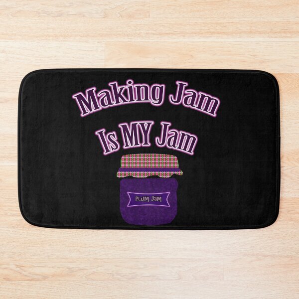 Item preview, MAKING JAM IS MY JAM- FUN JAM MAKING ART DESIGN  designed and sold by Iskybibblle.