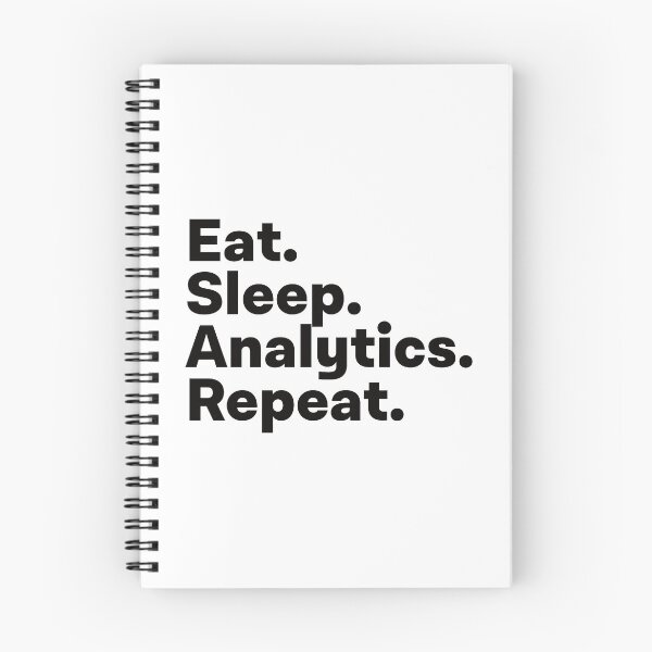 Item preview, Eat Sleep Analytics Repeat designed and sold by teesaurus.