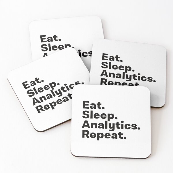 Item preview, Eat Sleep Analytics Repeat designed and sold by teesaurus.