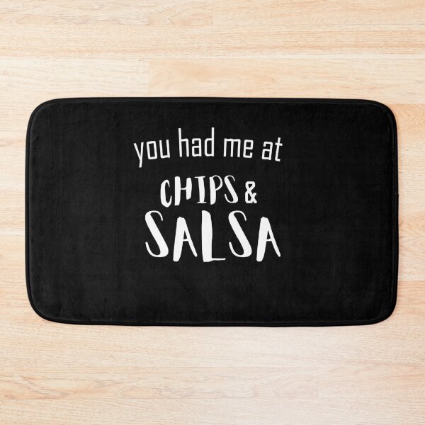 Item preview, You Had Me At Chips And Salsa designed and sold by Merch By ika.