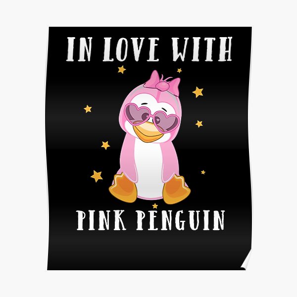 In love with the pink penguin Poster