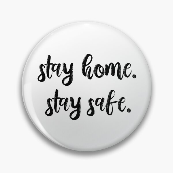 Item preview, stay home stay safe designed and sold by DotsAndDaisies.