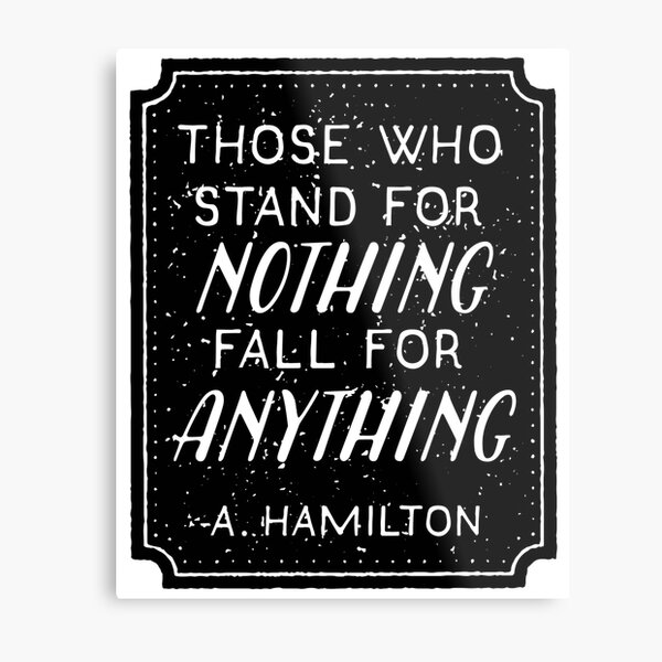 Stand or Fall Quote Metal Print
