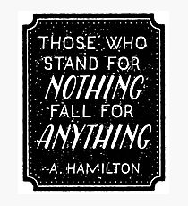 Stand or Fall Quote Photographic Print