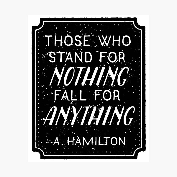 Stand or Fall Quote Photographic Print