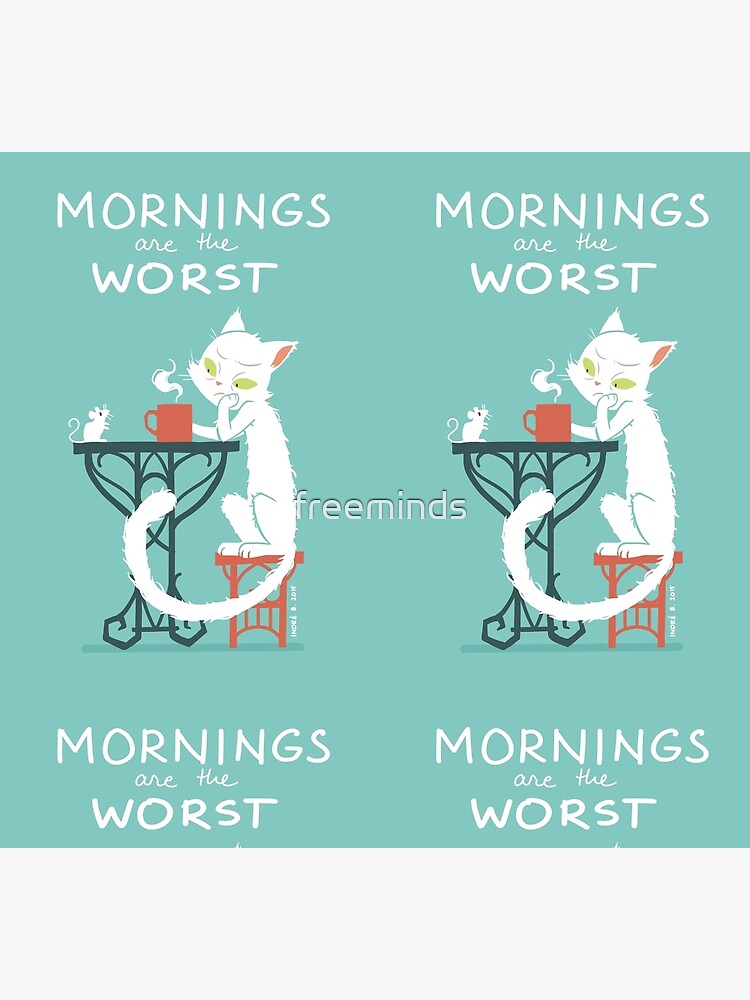 Mornings are the worst by freeminds