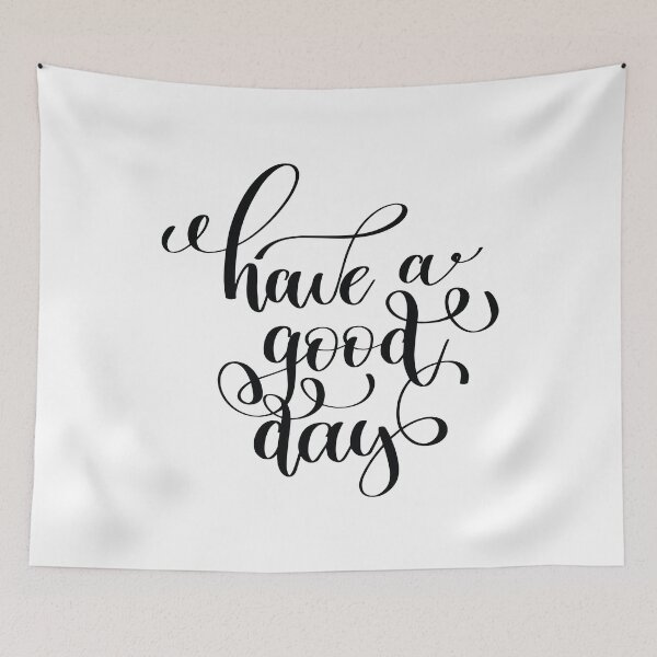 Item preview, Have A Good Day designed and sold by ProjectX23.