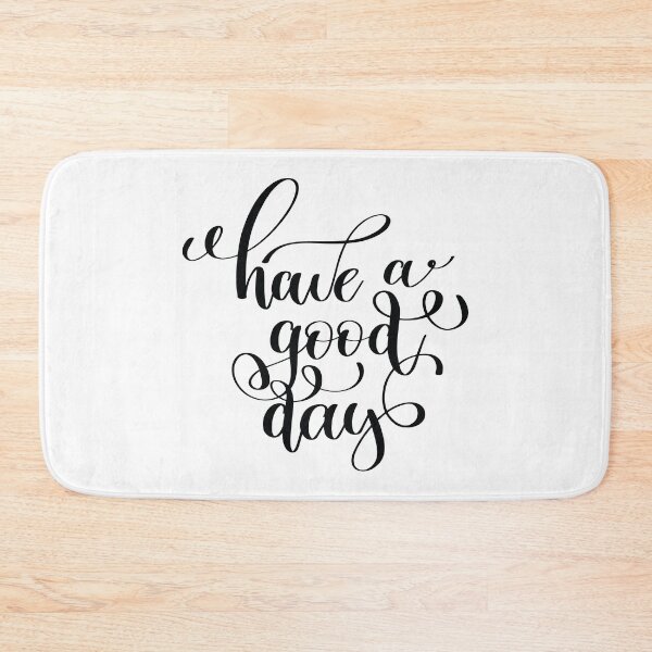 Item preview, Have A Good Day designed and sold by ProjectX23.