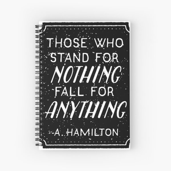 Stand or Fall Quote Spiral Notebook