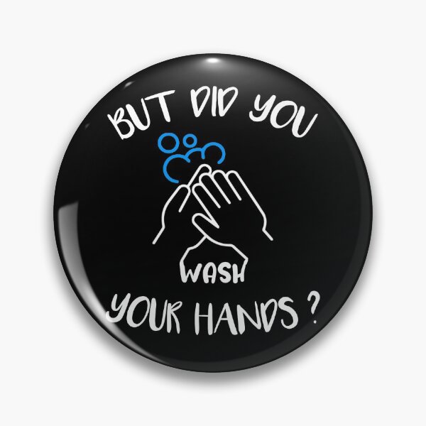 Item preview, But Did You Wash Your Hands ? designed and sold by SoufStore.