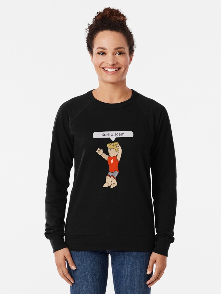 Roblox Meme Lightweight Sweatshirt By Kianlich Redbubble - roblox memes home facebook